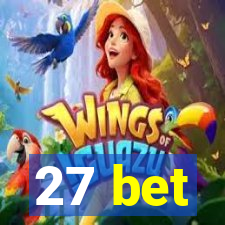 27 bet